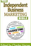 Independendent Business Marketing Bible Series